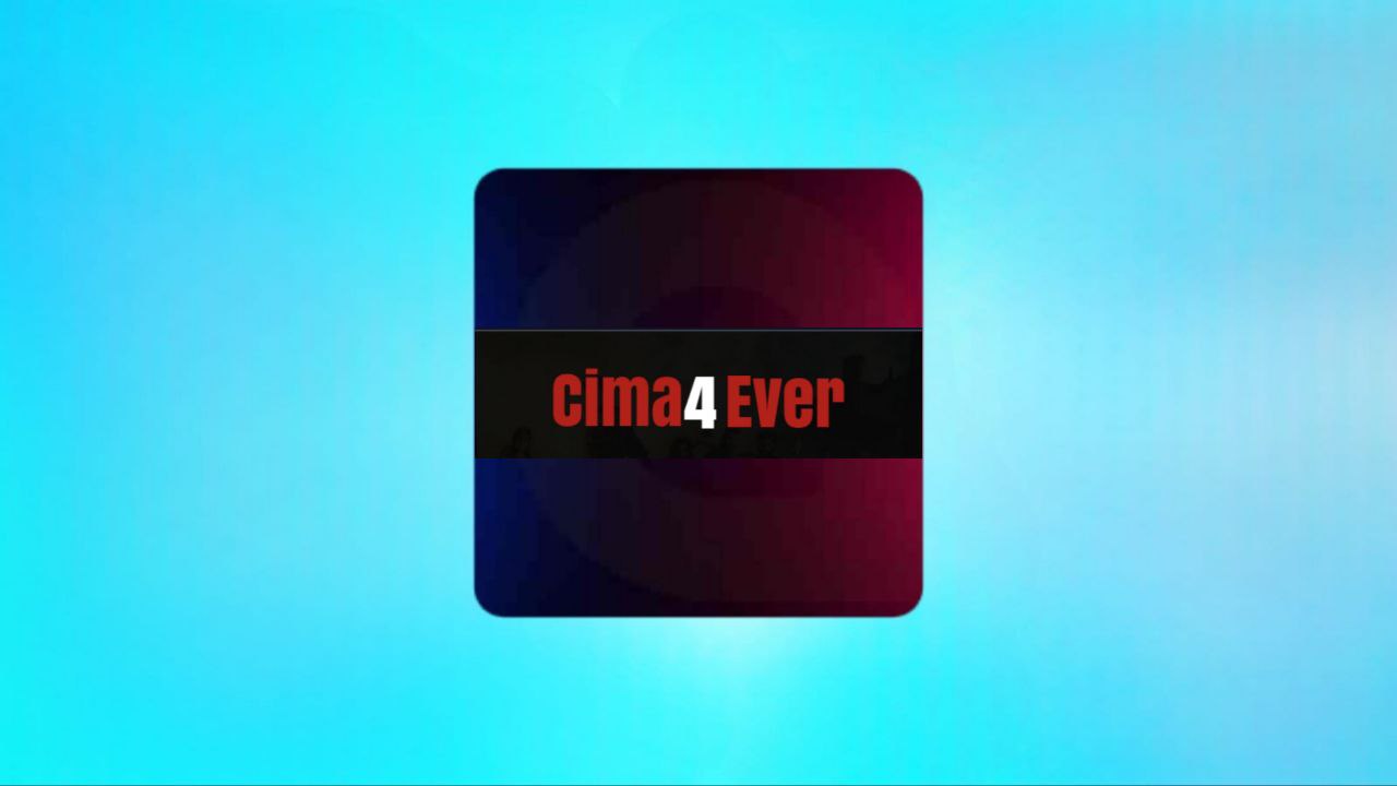 אתר cima4ever לצפייה בסרטים ובסדרות האחרונות 2024 מתורגמים בחינם