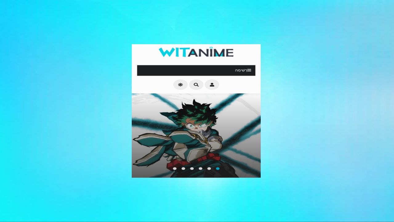 אתר Witanime לצפייה בסרטי אנימה וסדרות 2024 בעברית בחינם